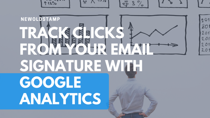 Track Clicks From Your Email Signature with Google Analytics