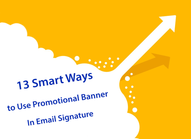 13 Smart Ways to Use Promotional Banner In Email Signature