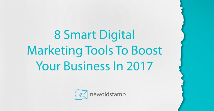 8 Smart Digital Marketing Tools to Boost Your Business in 2017