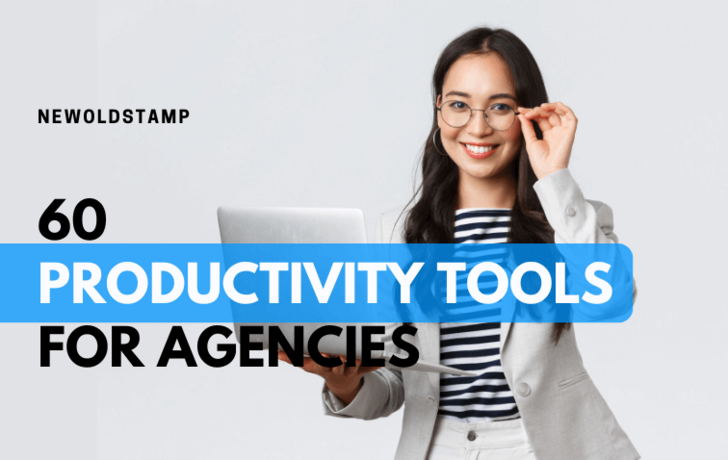 60 Best Productivity Tools For Agencies [Updated 2025] - NEWOLDSTAMP