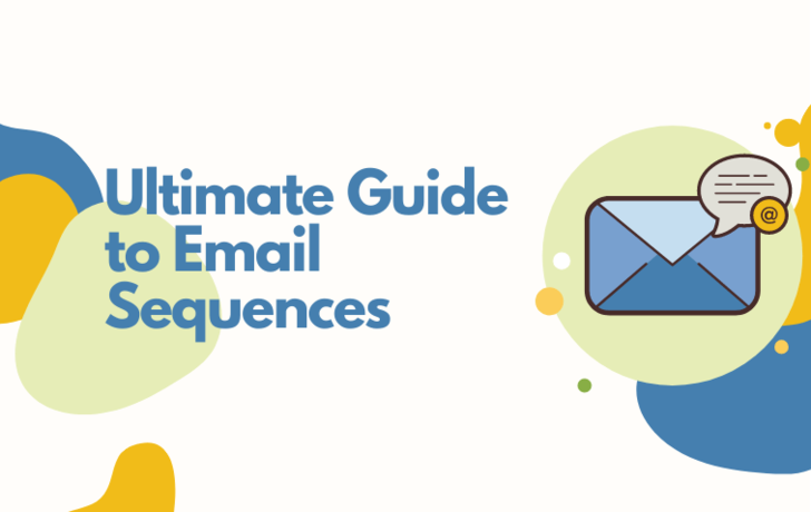 Ultimate Guide to Email Sequences