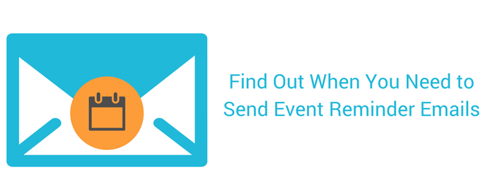 9 Situations When You Need to Send Event Reminder Emails