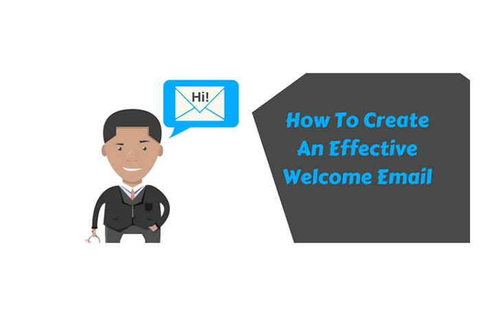 How To Create An Effective Welcome Email