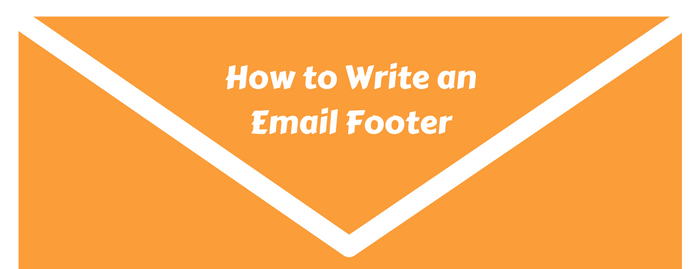 How to Write an Email Signature, Email Footer Templates