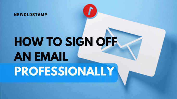 How to Sign Off an Email Professionally