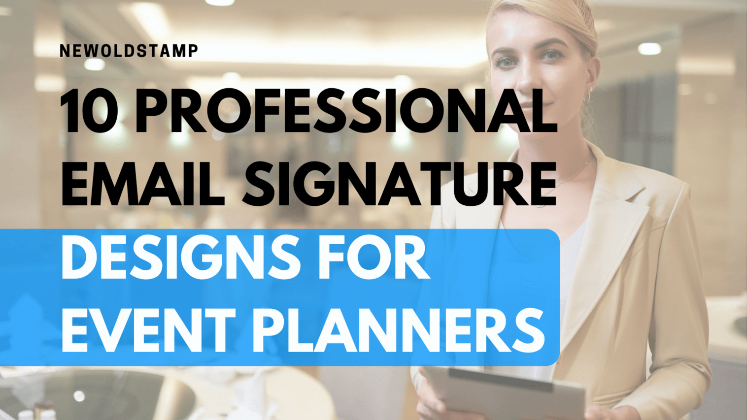 10 Professional Email Signature Designs for Event Planners