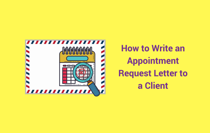 How to Write an Appointment Request Letter to a Client