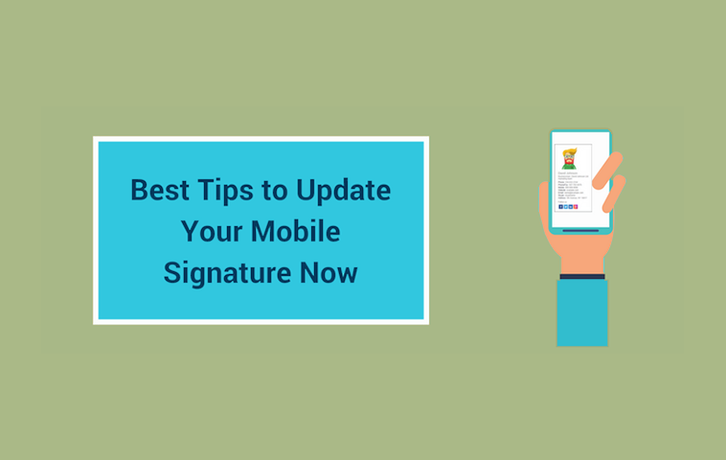 Best Tips to Update Your Mobile Signature Now