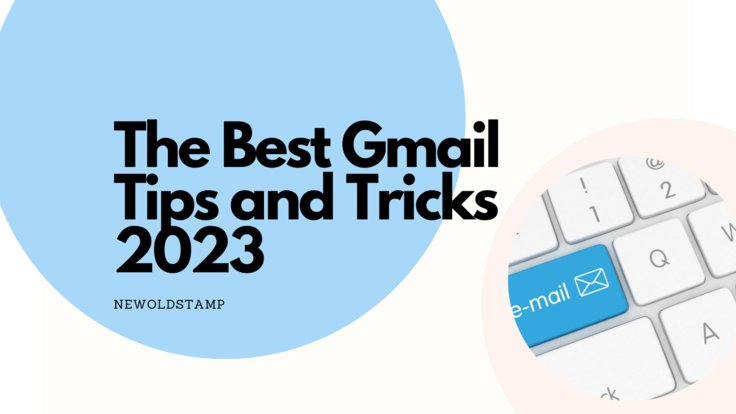The Best Gmail Tips and Tricks 2023