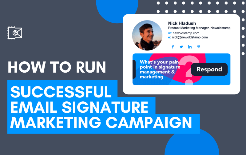 How to Run a Successful Email Signature Marketing Campaign [Step-by-Step Guide]