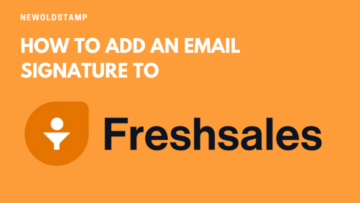 How to add a signature to FreshSales