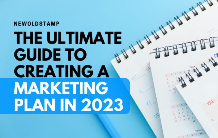 The Ultimate Guide to Creating a Marketing Plan in 2023