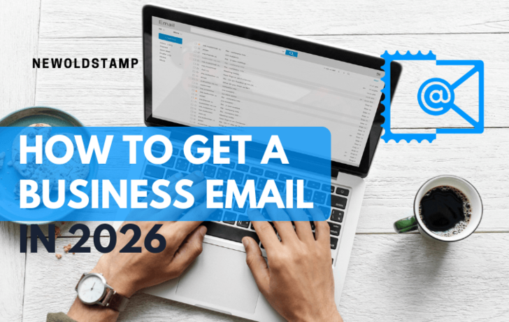 How to Get a Business Email in 2026 (Step-by-Step Guide)
