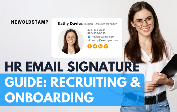 HR Email Signature Guide: Recruiting & Onboarding
