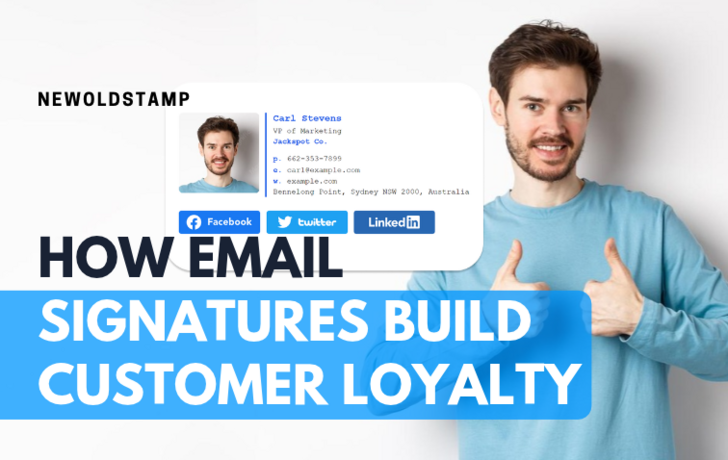 How Email Signatures Build Customer Loyalty and Trust