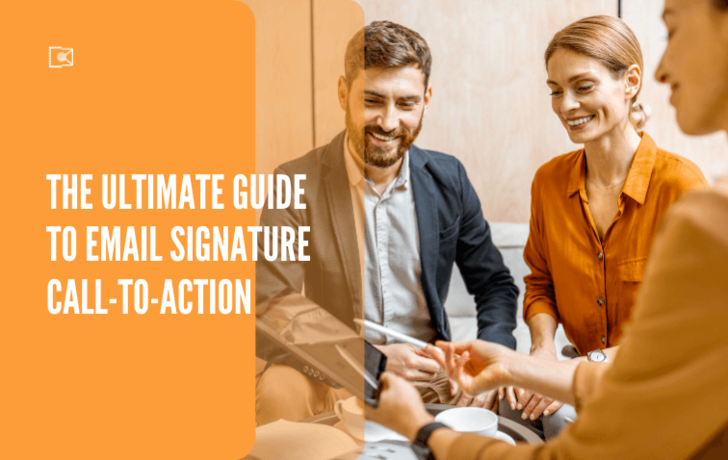 The Ultimate Guide to Email Signature Call-to-Action [Updated 2023]