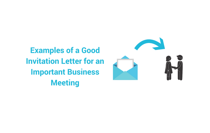 Examples of a Good Invitation Letter for an Important Business Meeting