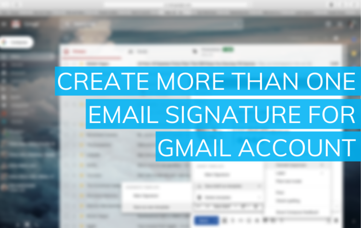 How to Create and Use Multiple Signatures in Gmail