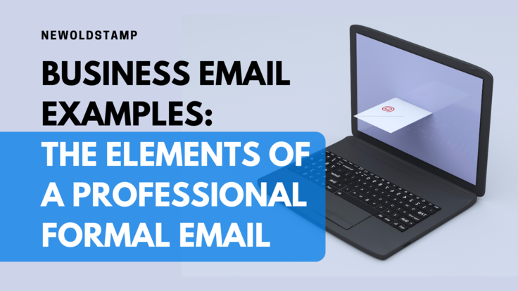 Business Email Examples: The Elements Of A Professional Formal Email